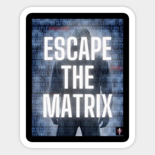 Escape The Matrix Motivational Sticker